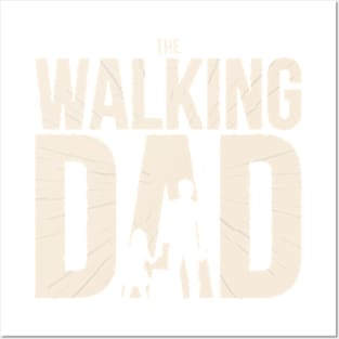 The Walking Dad - Funny Fathers Day - Dad Design Posters and Art